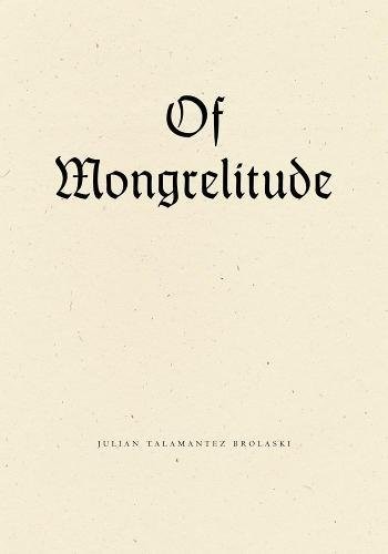 Cover for Of mongrelitude