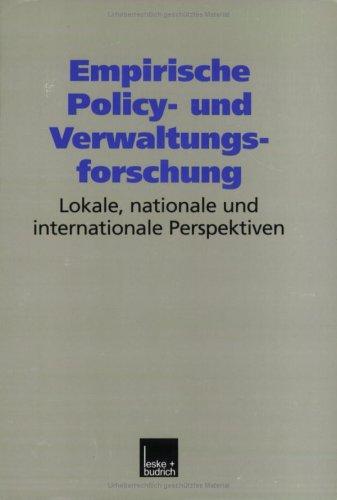 Cover for Empirische Policy- und Verwaltungsforschung. Lokale, nationale und internationale Perspektiven.