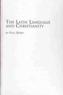 Cover for The Latin Language and Christianity (Texts and Studies in Religion, V. 104)
