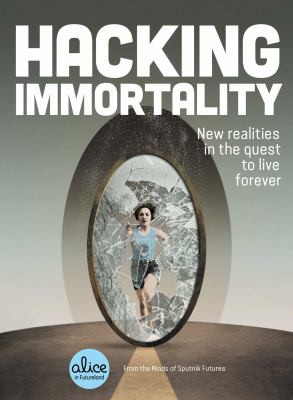 Cover for Hacking Immortality