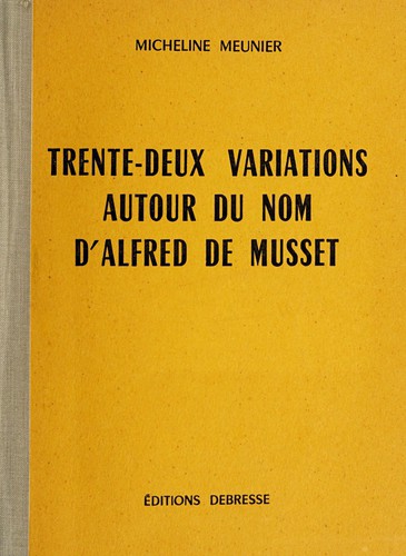 Cover for Trente-deux variations autour du nom d'Alfred de Musset