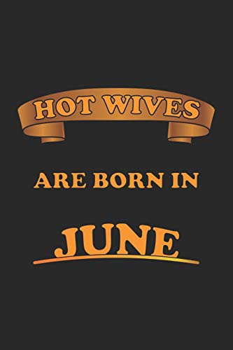 Cover for Hot Wives are born in June