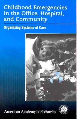 Cover for Childhood Emergencies in the Office, Hospital, and Community