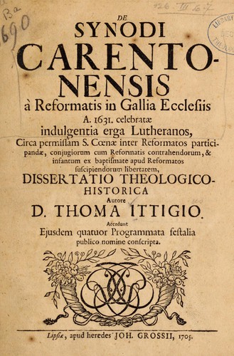 Cover for Synodi Carentonensis á reformatis in Gallia ecclesiis A. 1631. celebratae indulgentia erga Lutheranos ...