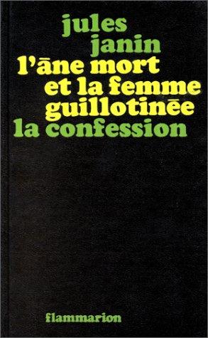 Cover for L'Ane mort et la femme guillotinée - La Confession