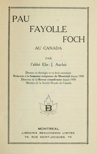 Cover for Pau, Fayolle, Foch au Canada.