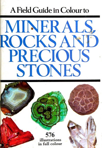 Cover for Field Guide in Color to Minerals, Rocks and Precious Stones