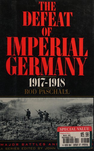 Cover for The defeat of imperial Germany, 1917-1918