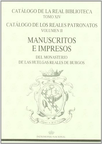 Cover for Catálogo de la Real Biblioteca tomo XIV. Catálogo de los Reales Patronatos volumen II