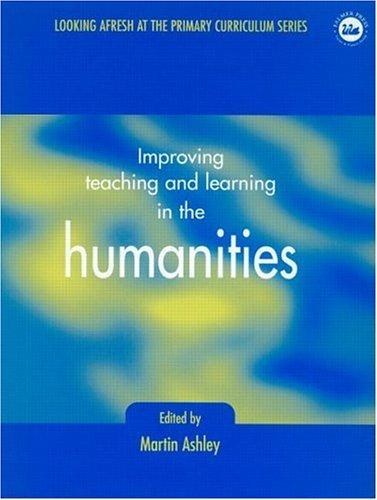 Cover for Improving Teaching and Learning in the Humanities (Developing Primary Practice)