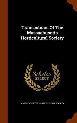 Cover for Transactions Of The Massachusetts Horticultural Society