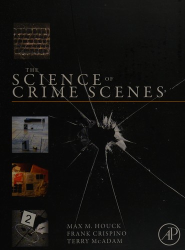 Cover for The science of crime scenes