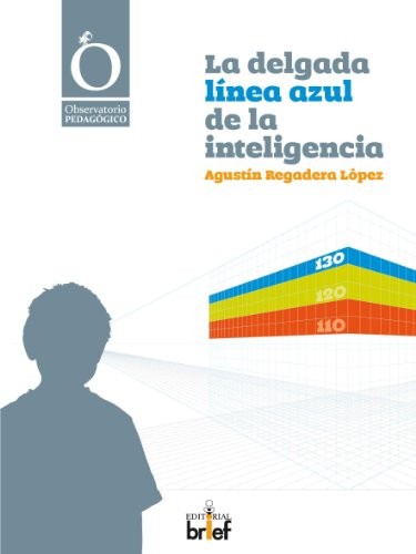 Cover for La delgada línea azul de la inteligencia