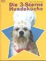 Cover for Die 3- Sterne Hundeküche.