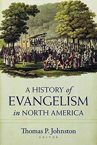 Cover for A History of Evangelism in North America