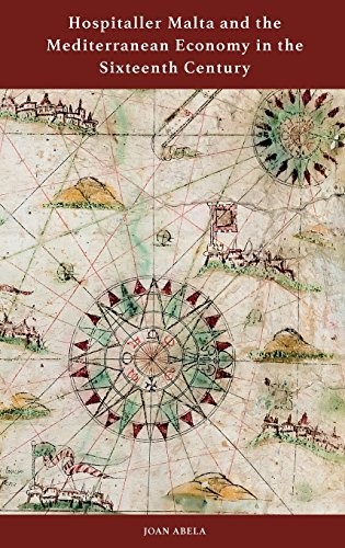 Cover for Hospitaller Malta and the Mediterranean Economy in the Sixteenth Century