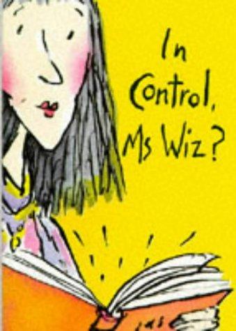 Cover for In Control, Ms. Wiz? (Ms Wiz)