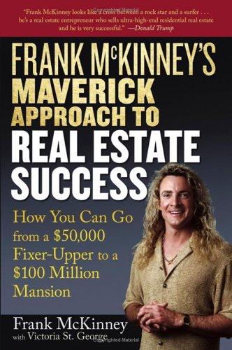 Cover for Frank McKinney's Maverick Approach to Real Estate Success