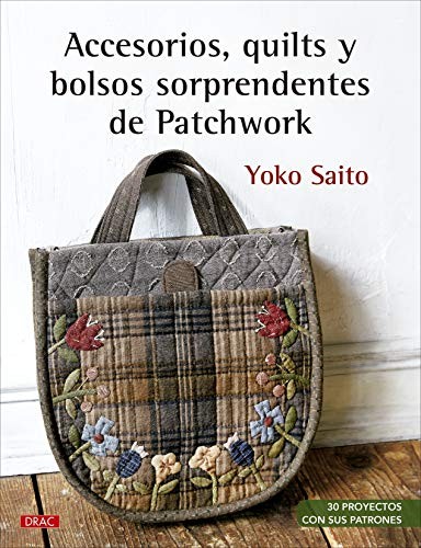 Cover for Accesorios, quilts y bolsos sorprendentes de Patchwork