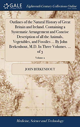 Cover for Outlines of the Natural History of Great Britain and Ireland. Containing a Systematic Arrangement and Concise Description of All the Animals, ... M.D. in Three Volumes. ... of 3; Volume 2