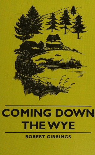 Cover for Coming Down the Wye