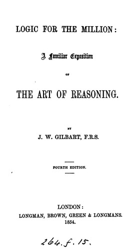 Cover for Logic for the million, a familiar exposition of the art of reasoning [by J.W. Gilbart].