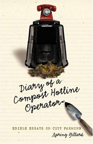 Cover for Diary of a Compost Hotline Operator