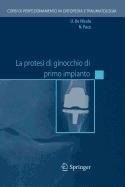 Cover for La protesi di ginocchio di primo impianto