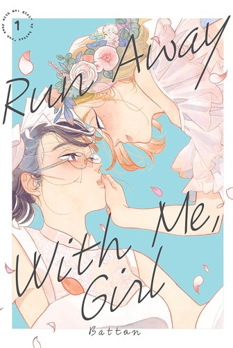Cover for Run Away with Me, Girl 1