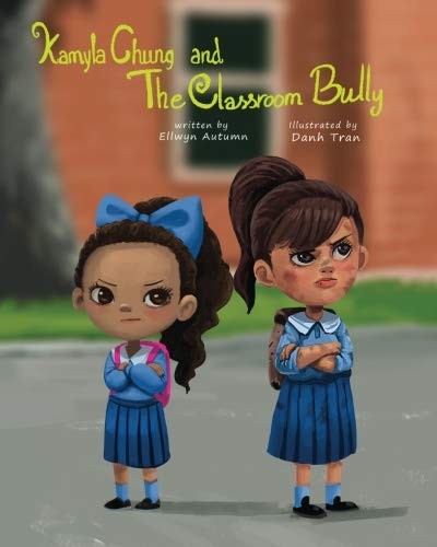 Cover for Kamyla Chung and the Classroom Bully