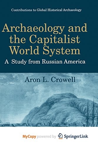 Cover for Archaeology and the Capitalist World System