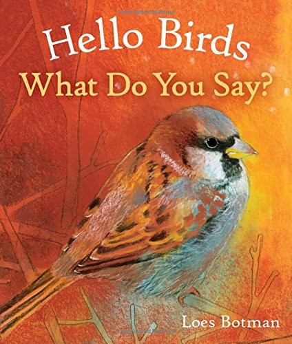 Cover for Hello Birds, What Do You Say?