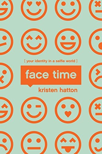 Cover for Face Time: Your Identity in a Selfie World