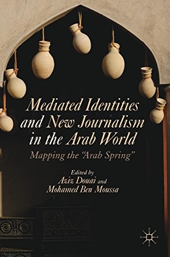Cover for Mediated Identities and New Journalism in the Arab World