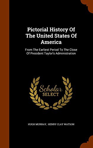 Cover for Pictorial History Of The United States Of America