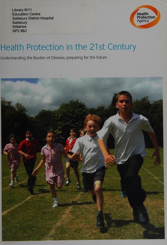 Cover for Health Protection in the 21st Century: Understanding the Burden of Diseases