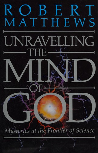 Cover for Unravelling the Mind of God