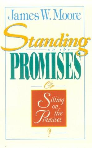 Cover for Standing on the promises or sitting on the premises?