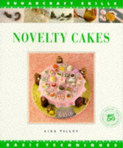 Cover for Novelty Cakes (The Sugarcraft Skills Series)
