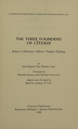 Cover for Three Founders of Citeaux (Cistercian Studies)
