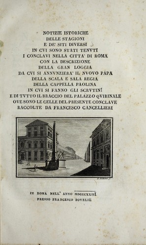 Cover for Notizie sopra l'origine e l'uso dell' anello pescatorio e degli altri anelli ecclesiastici e specialmente del cardinalizio che si consegna nel concistoro segreto dopo la chiusvra ed apertura della bocca e l'assegna de' titoli e delle diaconie e sopra il colore dell'abito de' vescovi e de' cardinali regolari ed il barrettino e la barretta rossa data ai medesimi