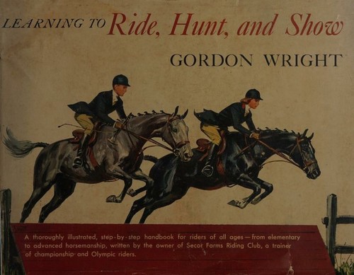 Cover for Learning to ride, hunt and show