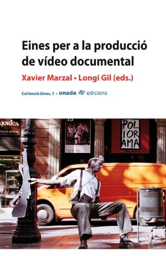 Cover for Eines per a la producció de vídeo documental