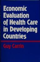 Cover for Economic evaluation of health care in developing countries