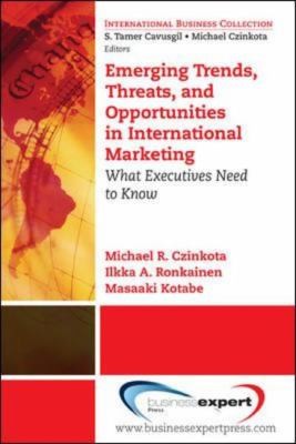 Cover for Emerging Trends Threats And Opportunities In International Marketing What Executives Need To Know