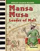 Cover for Mansa Musa : leader of Mali