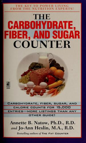 Cover for The carbohydrate, fiber, and sugar counter