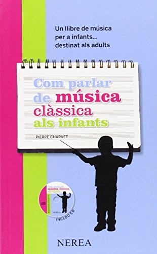 Cover for Com parlar de música clàssica als infants
