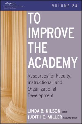 Cover for To Improve The Academy Resources For Faculty Instructional And Organizational Development