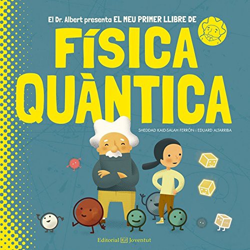 Cover for El meu primer llibre de Física Quàntica